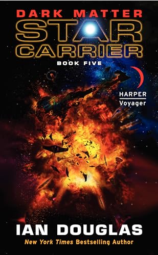 Dark Matter: Star Carrier: Book Five (Star Carrier Series, 5) - Click to Buy