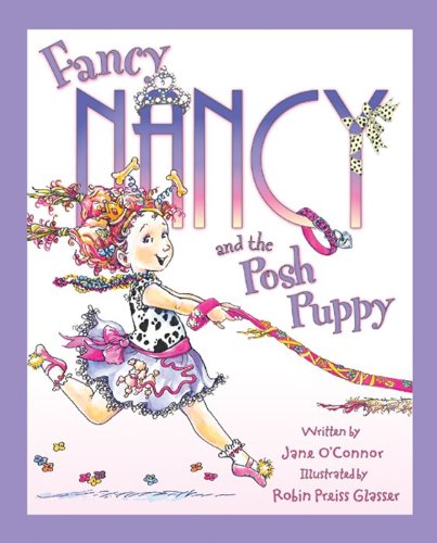 Fancy Nancy and the Posh Puppy - Click to Buy