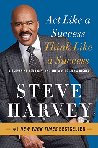 Act Like a Success, Think Like a Success: Discovering Your Gift and the Way to Life's Riches - Click to Buy