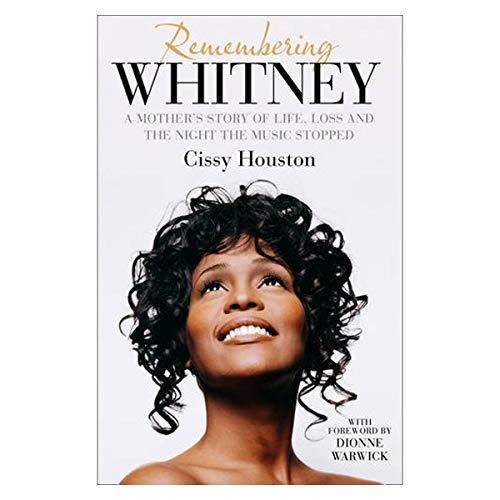 Remembering Whitney: My Story of Love, Loss, and the Night the Music Stopped - Click to Buy