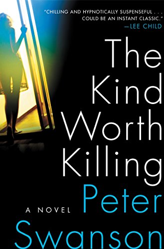 The Kind Worth Killing: A Novel - Click to Buy