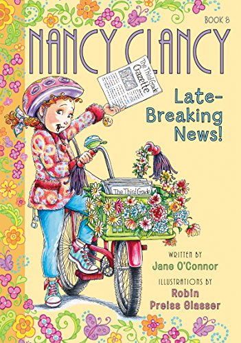Fancy Nancy: Nancy Clancy, Late-Breaking News! (Nancy Clancy, 8) - Click to Buy