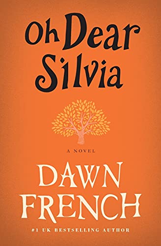 Oh Dear Silvia: A Novel - Click to Buy