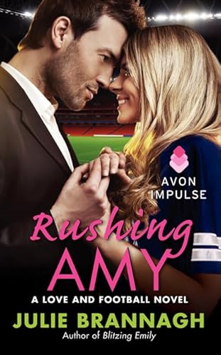 Rushing Amy: A Love and Football Novel (Love and Football, 2)