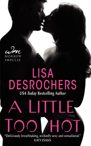 A Little Too Hot (A Little Too Far, 3) - Click to Buy