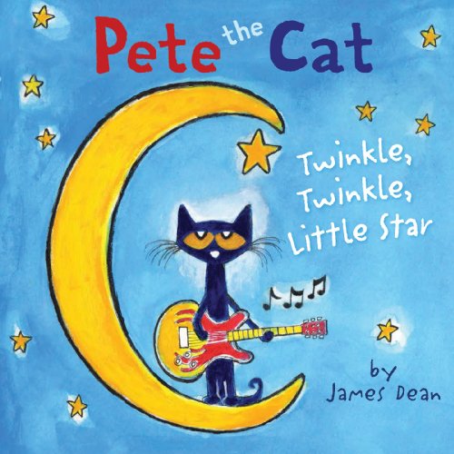 Pete the Cat: Twinkle, Twinkle, Little Star - Click to Buy