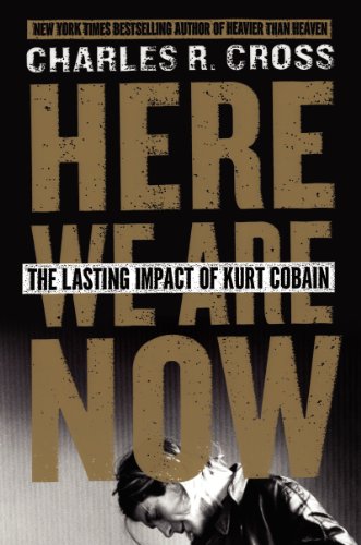Here We Are Now: The Lasting Impact of Kurt Cobain - Click to Buy