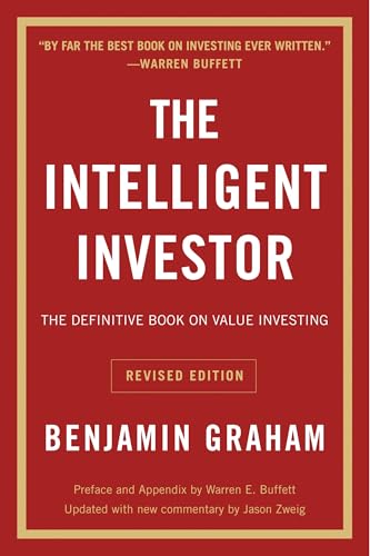 The Intelligent Investor [Paperback] [Jan 01, 2013] Graham, Benjamin - Click to Buy