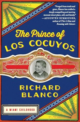 The Prince of Los Cocuyos: A Miami Childhood - Click to Buy