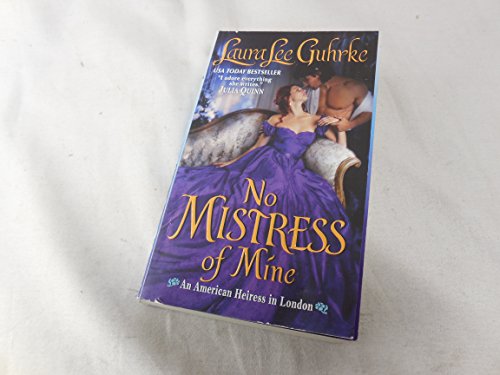 No Mistress of Mine: An American Heiress in London - Click to Buy