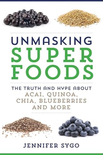 Unmasking Superfoods - Click to Buy