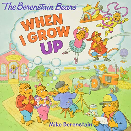 The Berenstain Bears: When I Grow Up - Click to Buy