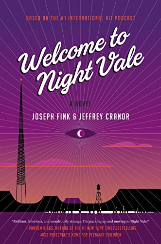Welcome to Night Vale: A Novel - Click to Buy