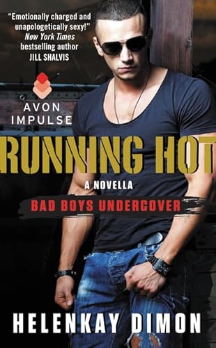 Running Hot: A Bad Boys Undercover Novella - Click to Buy