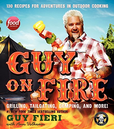 Guy on Fire HCC: 130 Recipes for Adventures in Outdoor Cooking - Click to Buy