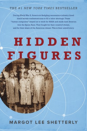 Hidden Figures: The American Dream and the Untold Story of the Black Women Mathematicians Who Helped Win the Space Race - Click to Buy