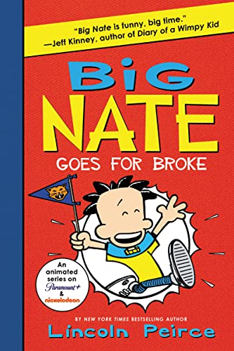 Big Nate Goes for Broke - Click to Buy