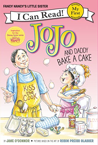 Fancy Nancy: JoJo and Daddy Bake a Cake - Click to Buy