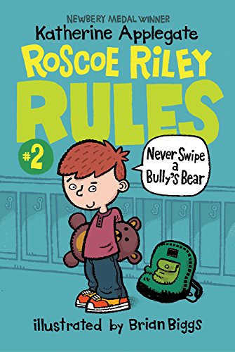 Roscoe Riley Rules #2: Never Swipe a Bully's Bear - Click to Buy
