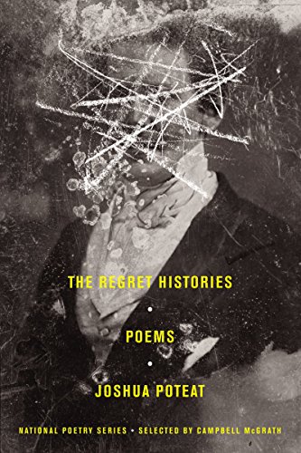 The Regret Histories: Poems - Click to Buy
