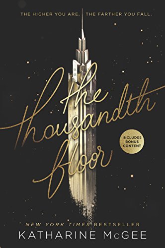 The Thousandth Floor (Thousandth Floor, 1) - Click to Buy