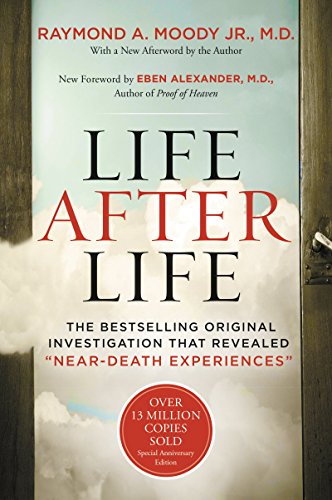Life After Life: A Groundbreaking Exploration of Near-Death Experiences and the Transformative Insights into the Afterlife, Backed by Scientific Study and Personal Testimonies - Click to Buy