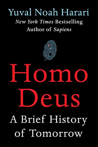 Homo Deus: A Brief History of Tomorrow - Click to Buy