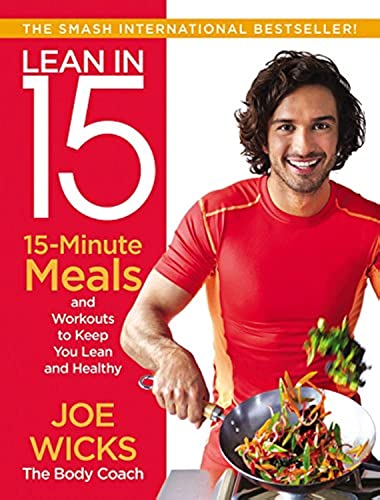 Lean in 15: 15-Minute Meals and Workouts to Keep You Lean and Healthy - Click to Buy