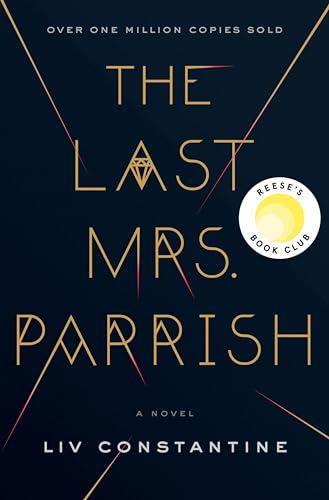 The Last Mrs. Parrish: A Reese's Book Club Pick - Click to Buy