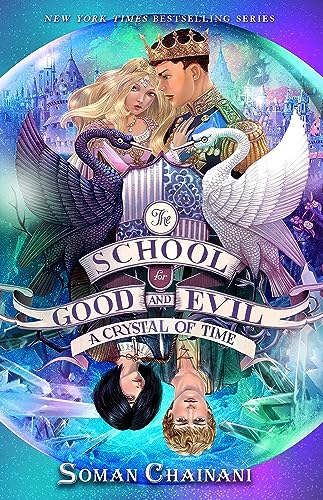 The School for Good and Evil #5: A Crystal of Time: Now a Netflix Originals Movie - Click to Buy