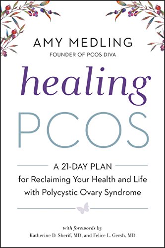 Thrive with PCOS: A 21-Day Plan to Improve Fertility, Balance Hormones and Blood Sugar, Reduce Inflammation, and Reclaim Your Health and Life with ... and Life with Polycystic Ovary Syndrome - Click to Buy