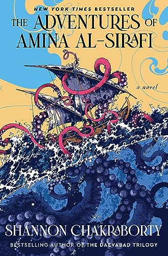 The Adventures of Amina al-Sirafi: A New Fantasy Series Set a Thousand Years Before the City of Brass Featuring Magic, Pirates, and Ancient Mysteries - Click to Buy