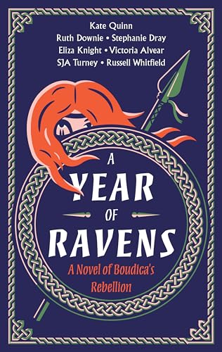 A Year of Ravens: A Novel of Boudica's Rebellion - Click to Buy