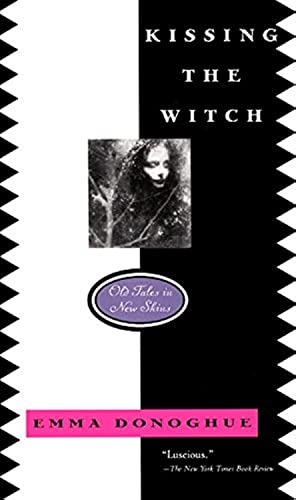 Kissing the Witch: Old Tales in New Skins - Click to Buy