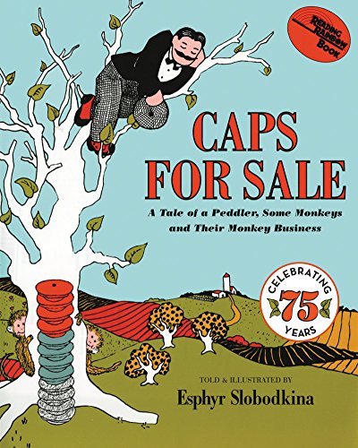 Caps for Sale: A Tale of a Peddler, Some Monkeys and Their Monkey Business - Click to Buy