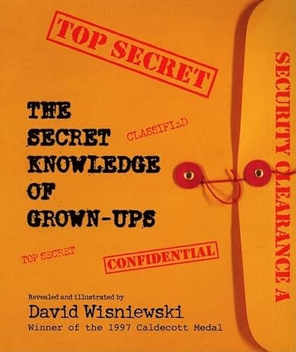 The Secret Knowledge of Grown-ups - Click to Buy