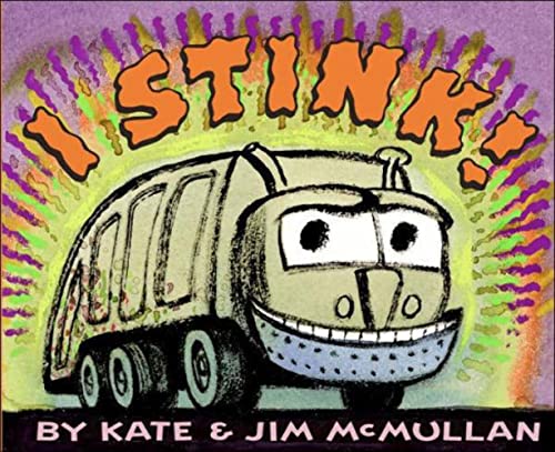 I Stink! (Kate and Jim Mcmullan) - Click to Buy