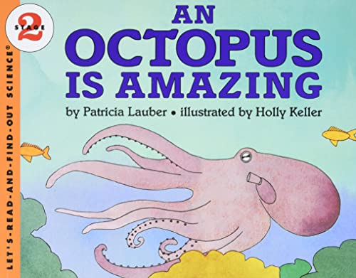 An Octopus Is Amazing (Let's-Read-and-Find-Out Science, Stage 2) - Click to Buy