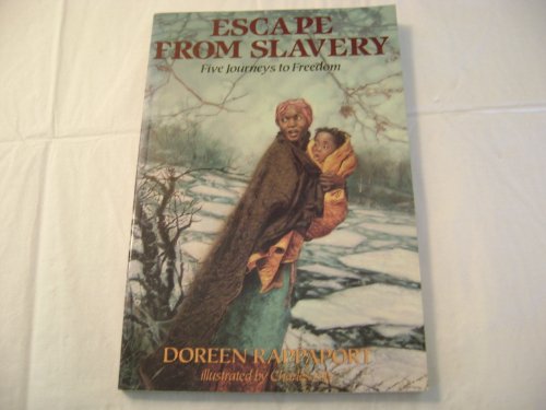 Escape from Slavery: Five Journeys to Freedom - Click to Buy