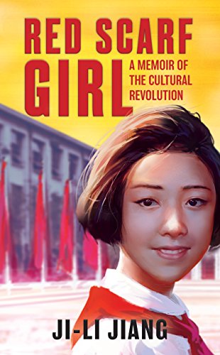 Red Scarf Girl: A Memoir of the Cultural Revolution - Click to Buy