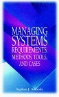 Managing Systems Requirements: Methods, Tools, and Cases: A Modeling and Prototype Guide - Click to Buy