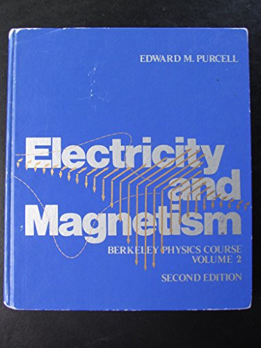 Electricity and Magnetism (Berkeley Physics Course, Vol. 2) - Click to Buy