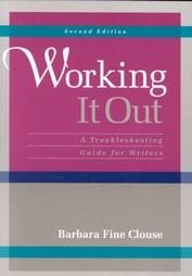 Working It Out: A Troubleshooting Guide for Writers - Click to Buy