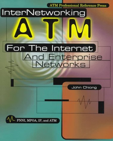 Internetworking ATM: For the Internet and Enterprise Networks - Click to Buy