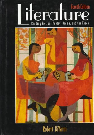 Literature: Reading Fiction, Poetry, Drama, and the Essay - Click to Buy
