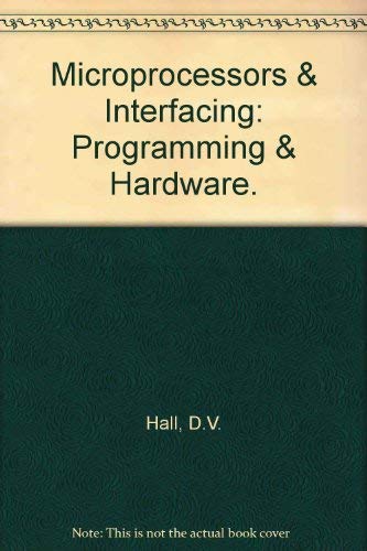 Microprocessors and Interfacing: Programming and Hardware - Click to Buy