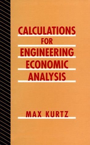 Calculations for Engineering Economic Analysis - Click to Buy