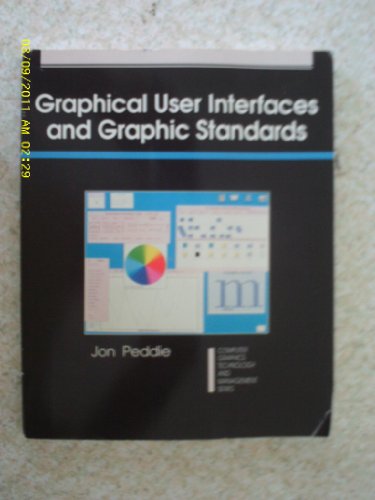 Graphical User Interfaces and Graphic Standards