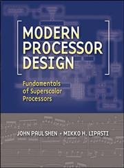 Modern Processor Design: Fundamentals of Superscalar Processors - Click to Buy