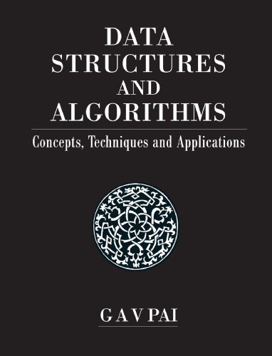 Data Structures and Algorithms: Concepts, Techniques and Applications